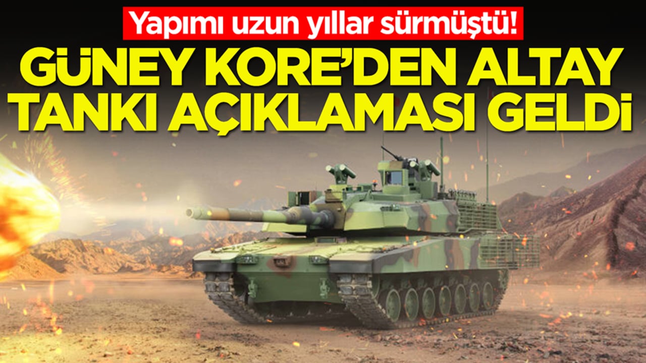 Yapımı Almanya yüzünden uzun yıllar sürmüştü! Güney Kore'den Altay Tankı itirafı geldi