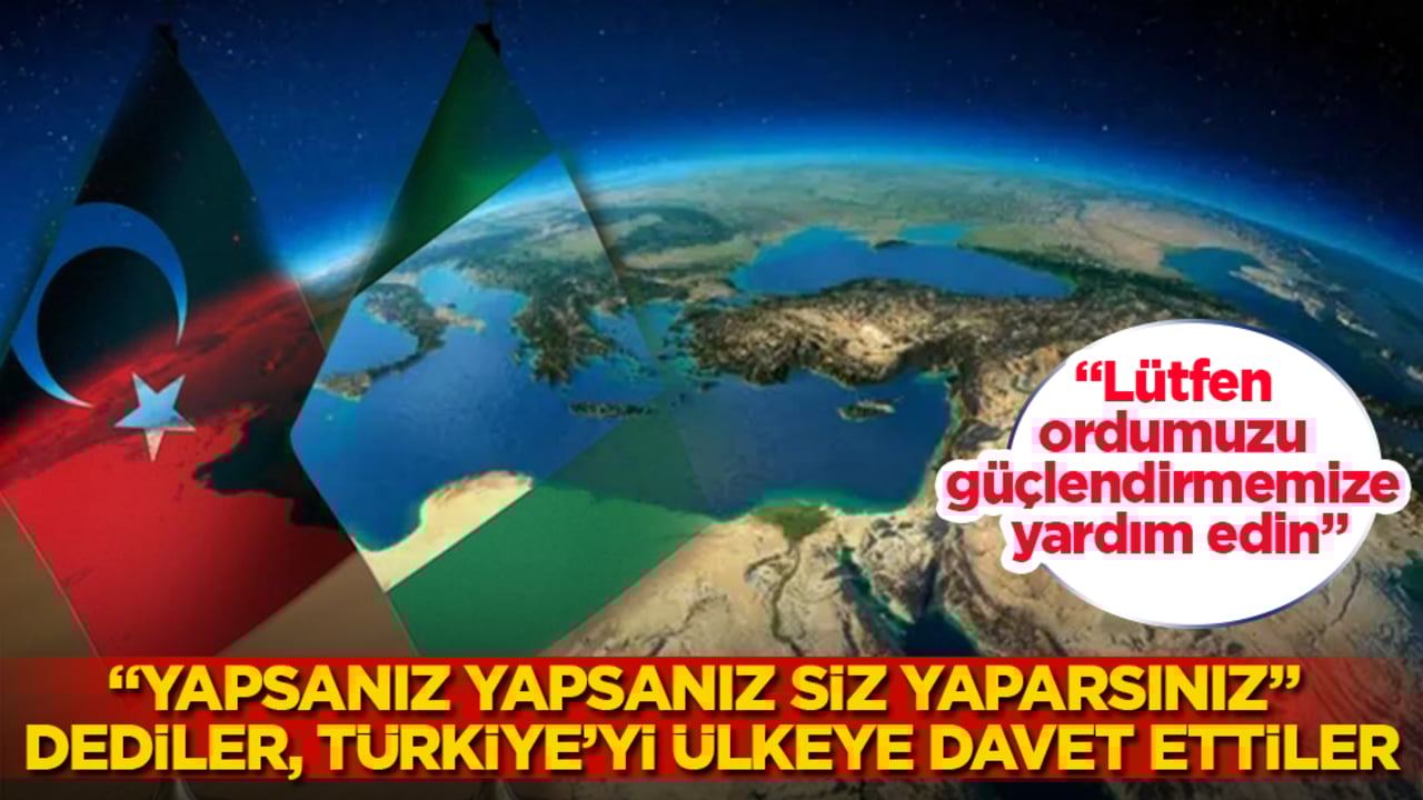 "Yapsanız yapsanız siz yaparsınız" dediler, Türkiye’yi ülkeye davet ettiler: "Lütfen ordumuzu güçlendirmemize yardım edin"