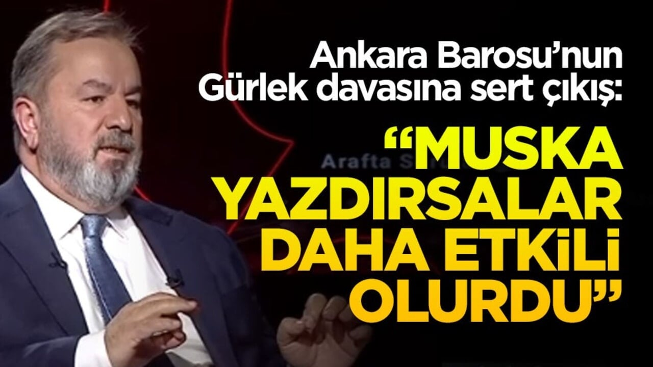 Yaşar Baş’tan Ankara Barosu’nun Gürlek davasına sert çıkış: "Muska yazdırsalar daha etkili olurdu"