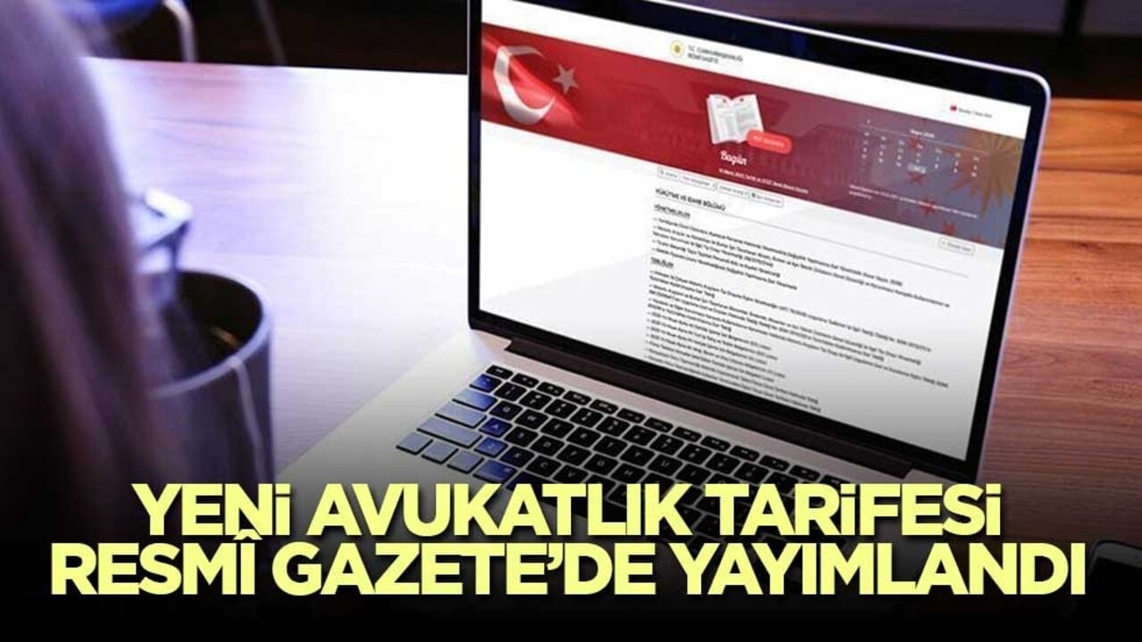 Yeni avukatlık asgari ücret tarifesi Resmî Gazete’de yayımlandı