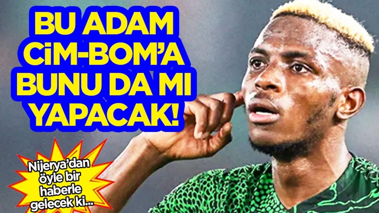 Yeni bir bomba daha patlıyor, haber Nijerya'dan geldi üstelik... Ciddi misin Osimhen?!?