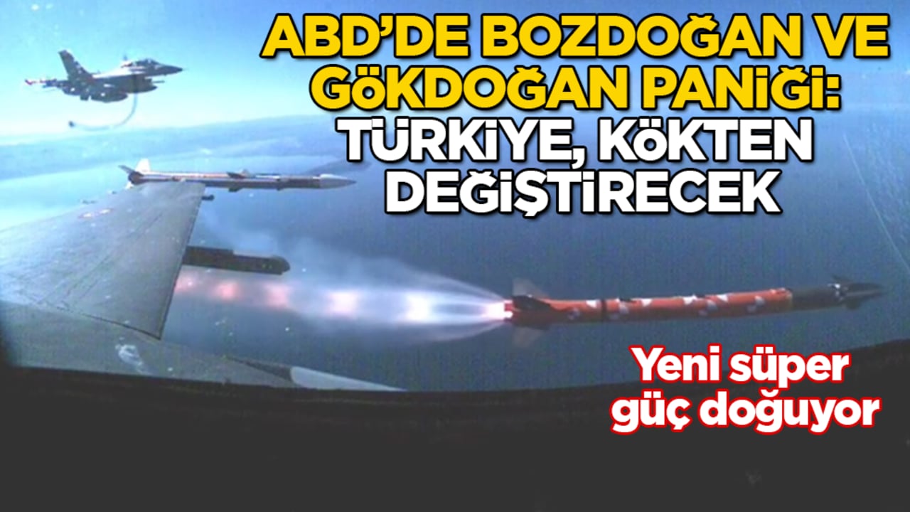 Yeni süper güç doğuyor! ABD’de Bozdoğan ve Gökdoğan paniği: Türkiye, kökten değiştirecek