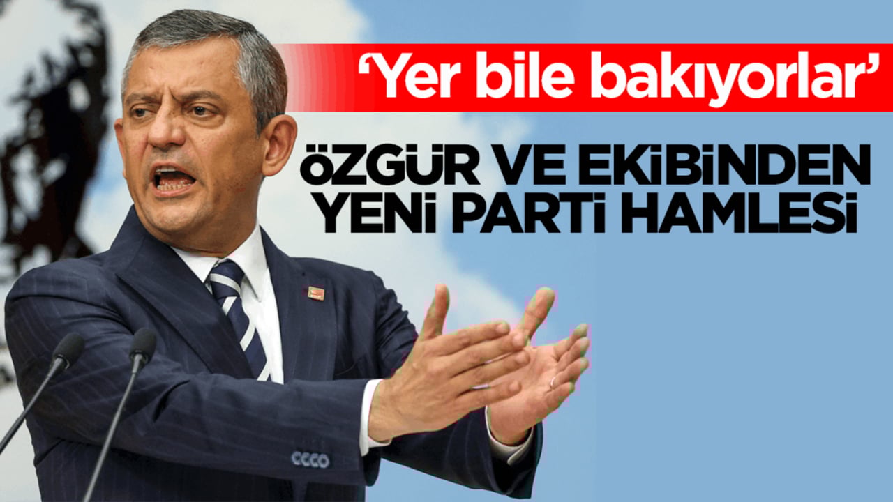 ‘Yer bile bakıyorlar’! Özgür ve ekibinden yeni parti hamlesi