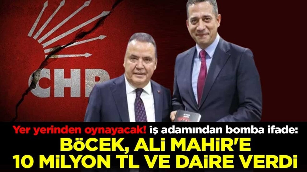Yer yerinden oynayacak! İş adamından bomba ifade: Muhittin Böcek, Ali Mahir Başarır'a 10 milyon TL ve daire verdi