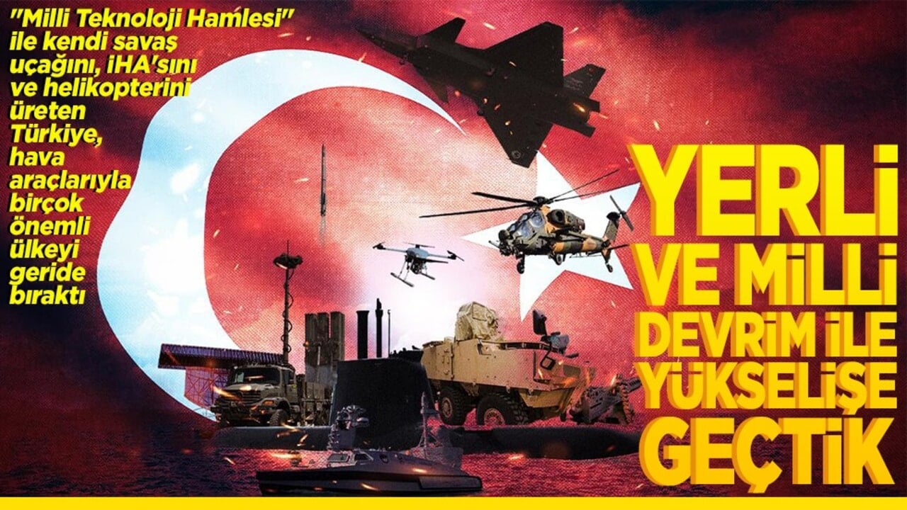 Yerli ve milli devrim ile yükselişe geçtik