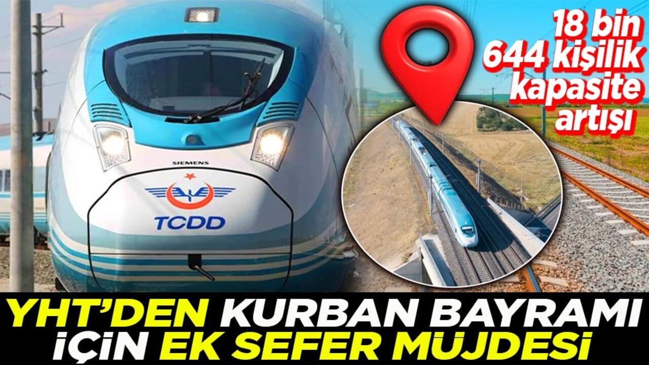 YHT'den Kurban Bayramı için ek sefer müjdesi