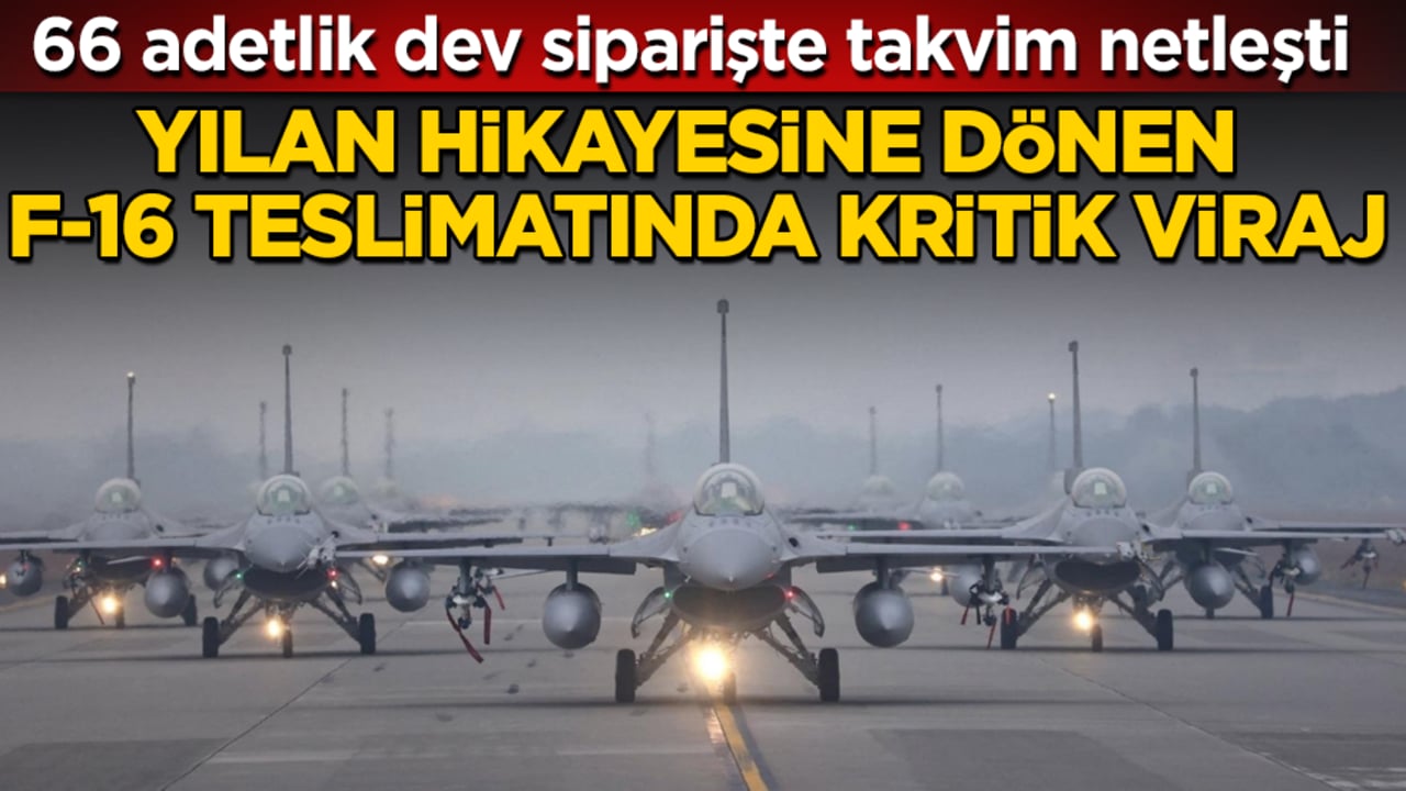 Yılan hikayesine dönen F-16 teslimatında kritik viraj! 66 adetlik dev siparişte takvim netleşti