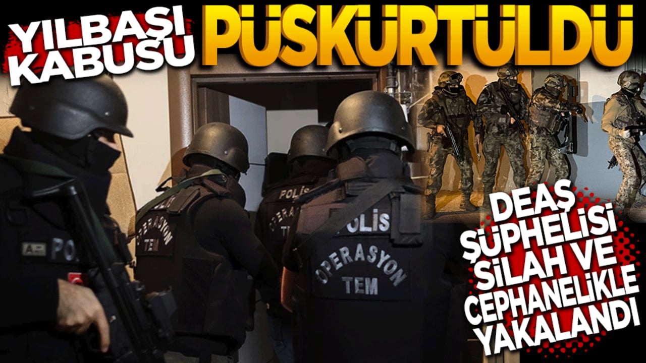 Yılbaşı kâbusu püskürtüldü! DEAŞ şüphelisi silah cephanesiyle yakalandı