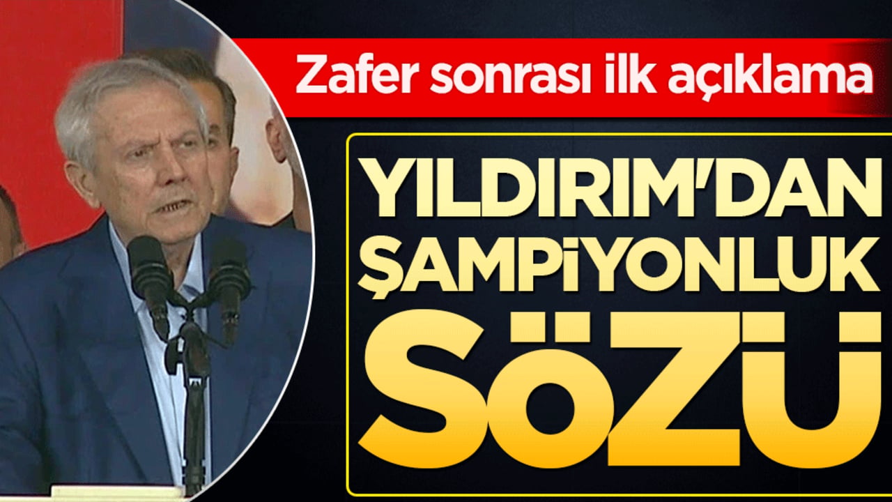 Yıldırım'dan şampiyonluk sözü