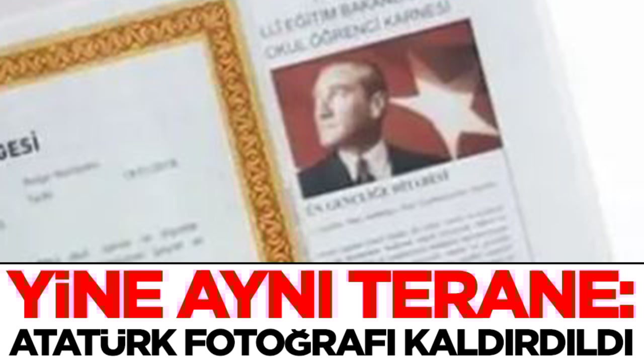 Yine aynı terane: Atatürk fotoğrafı kaldırıldı