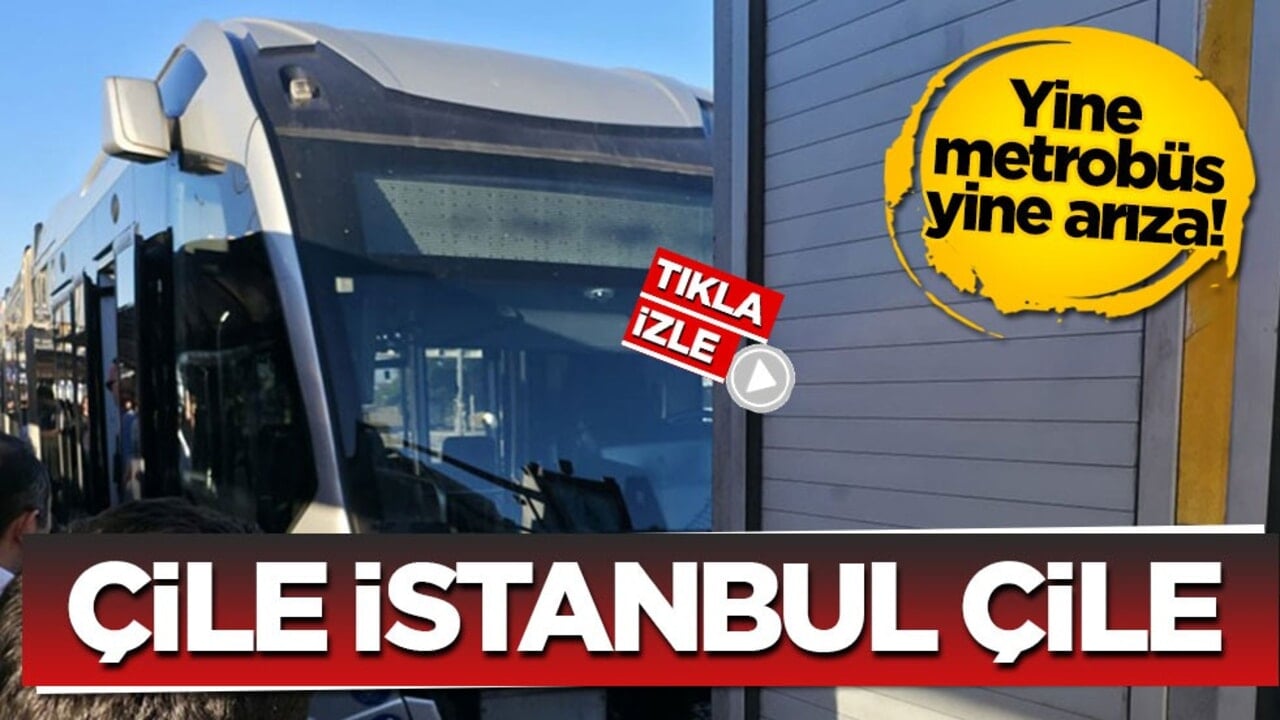 Yine metrobüs yine arıza!  Çile İstanbul çile