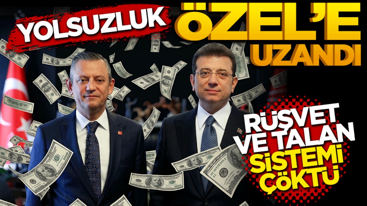 Yolsuzluk Özel'e Uzandı: Rüşvet ve talan sistemi çöktü