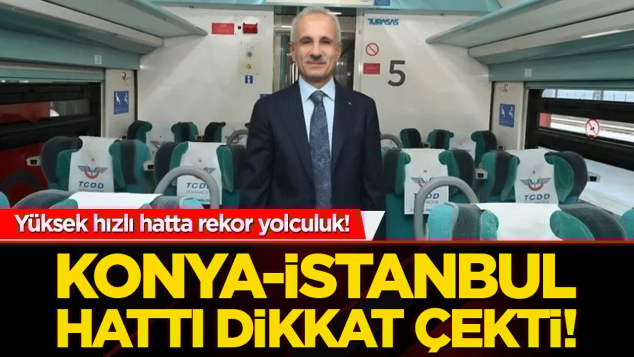 Yüksek hızlı hatta rekor yolculuk! Konya-İstanbul hattı dikkat çekti!