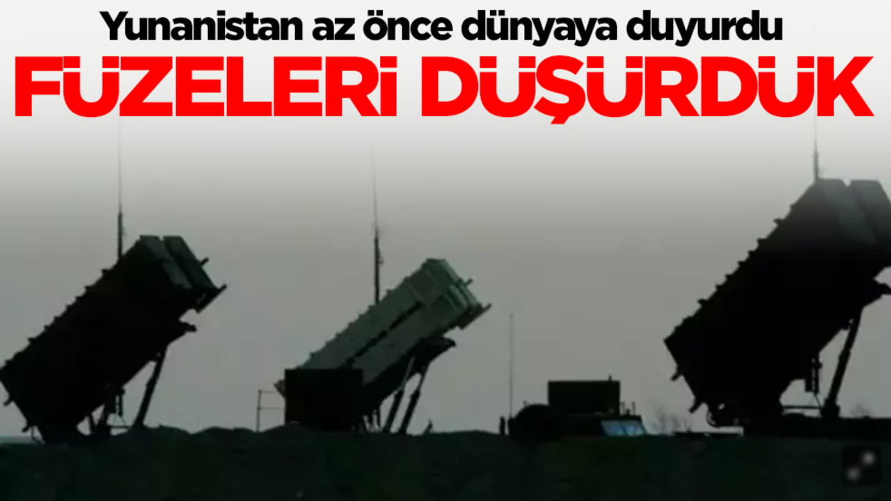 Yunanistan az önce dünyaya ilan etti: Füzeleri düşürdük