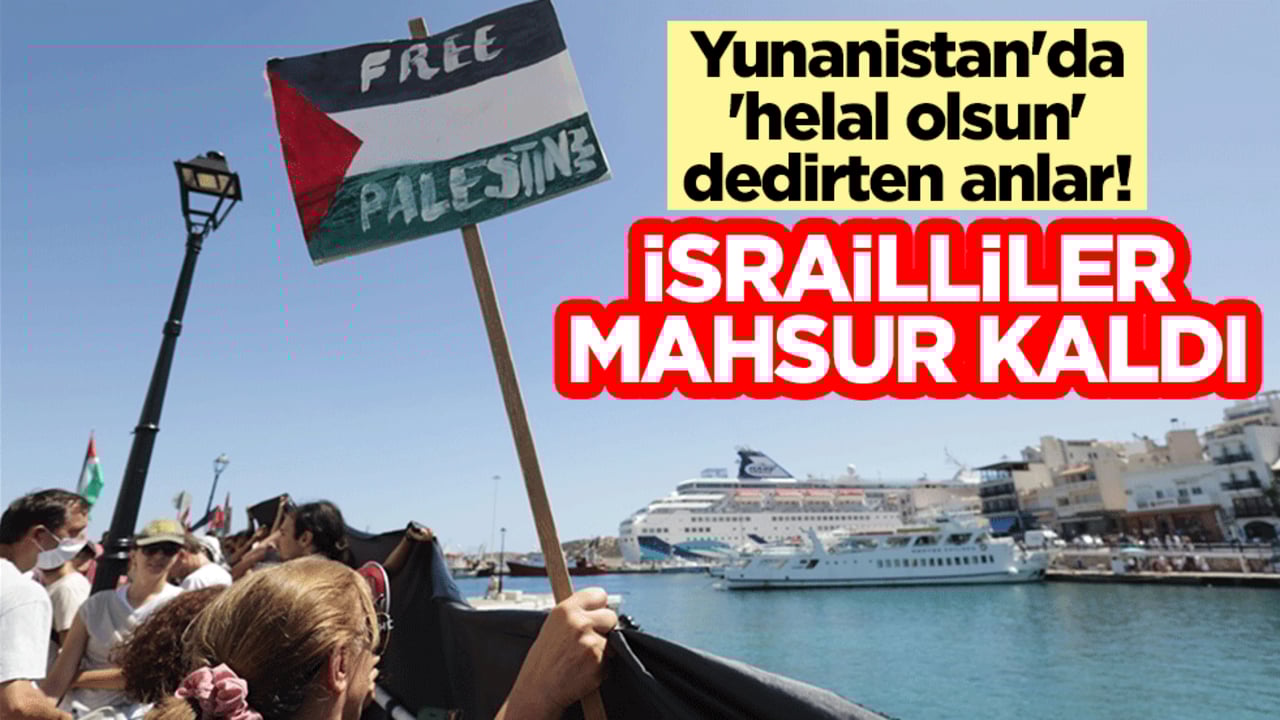 Yunanistan'da 'helal olsun' dedirten anlar! İsrailliler mahsur kaldı