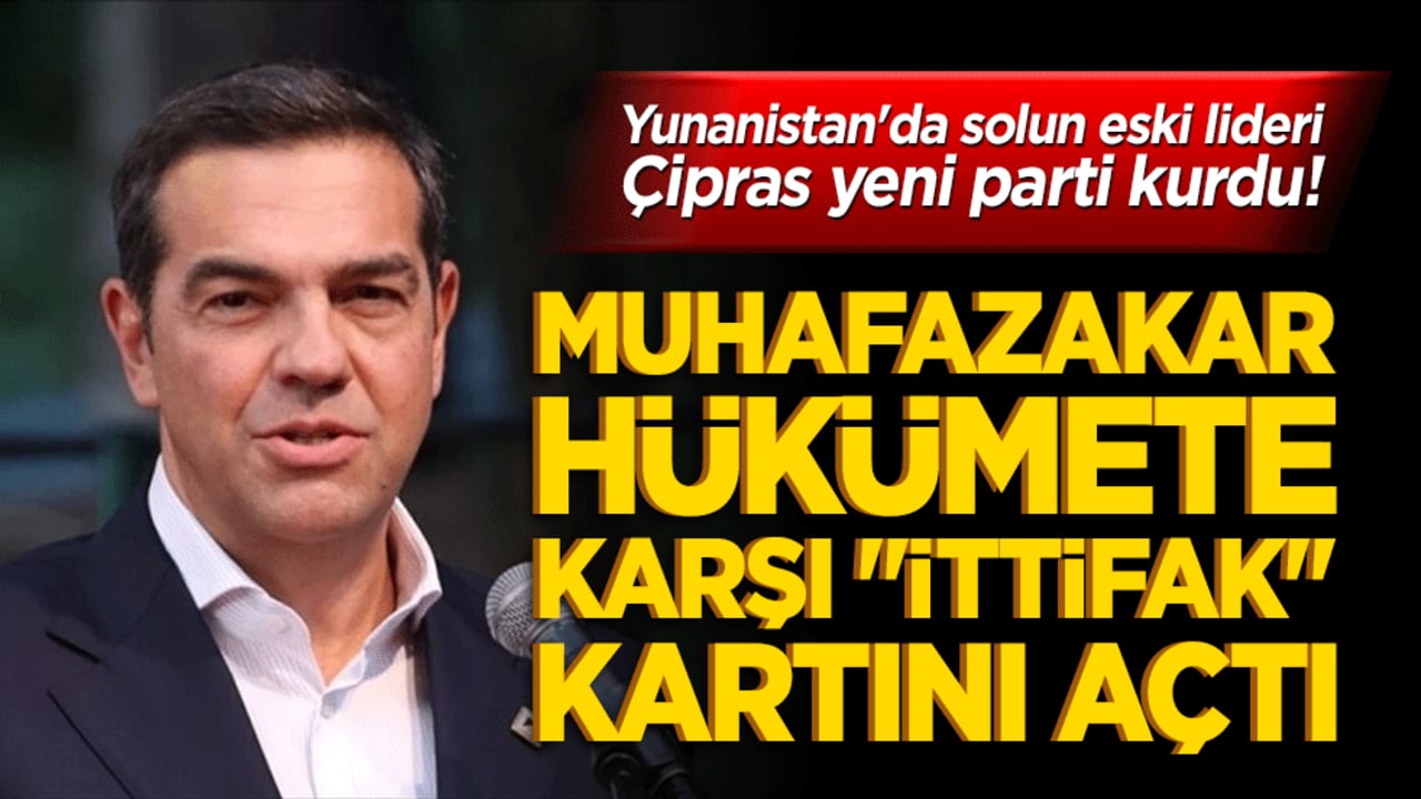 Yunanistan'da solun eski lideri Çipras yeni parti kurdu! Muhafazakar hükümete karşı "İttifak" kartını açtı!