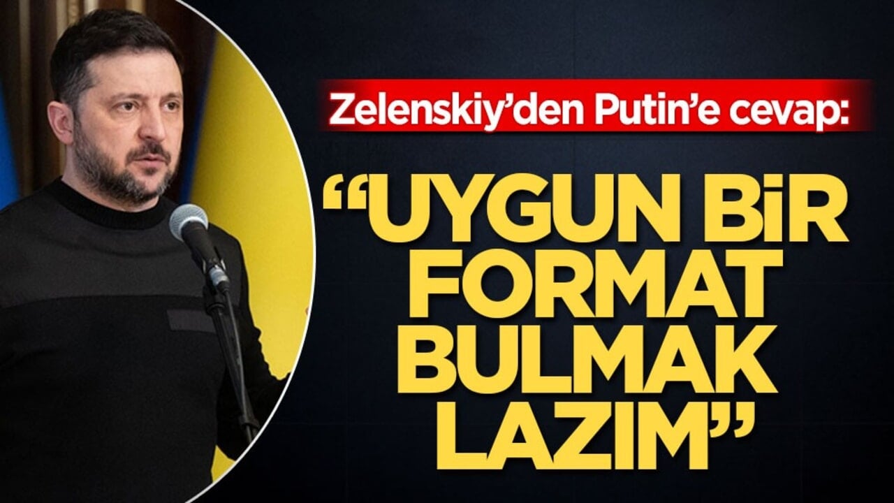 Zelenskiy’den Putin’in görüşme çıkışına cevap: "Uygun bir format bulmak lazım"