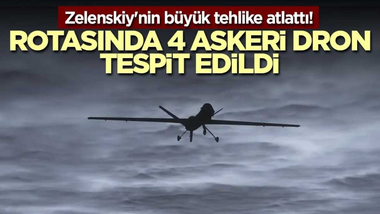 Zelenskiy'nin büyük tehlike atlattı! Rotasında 4 askeri dron tespit edildi