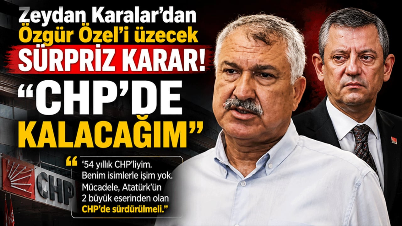 Zeydan Karalar'dan Özgür Özel'i üzecek sürpriz karar! "CHP'de kalacağım"