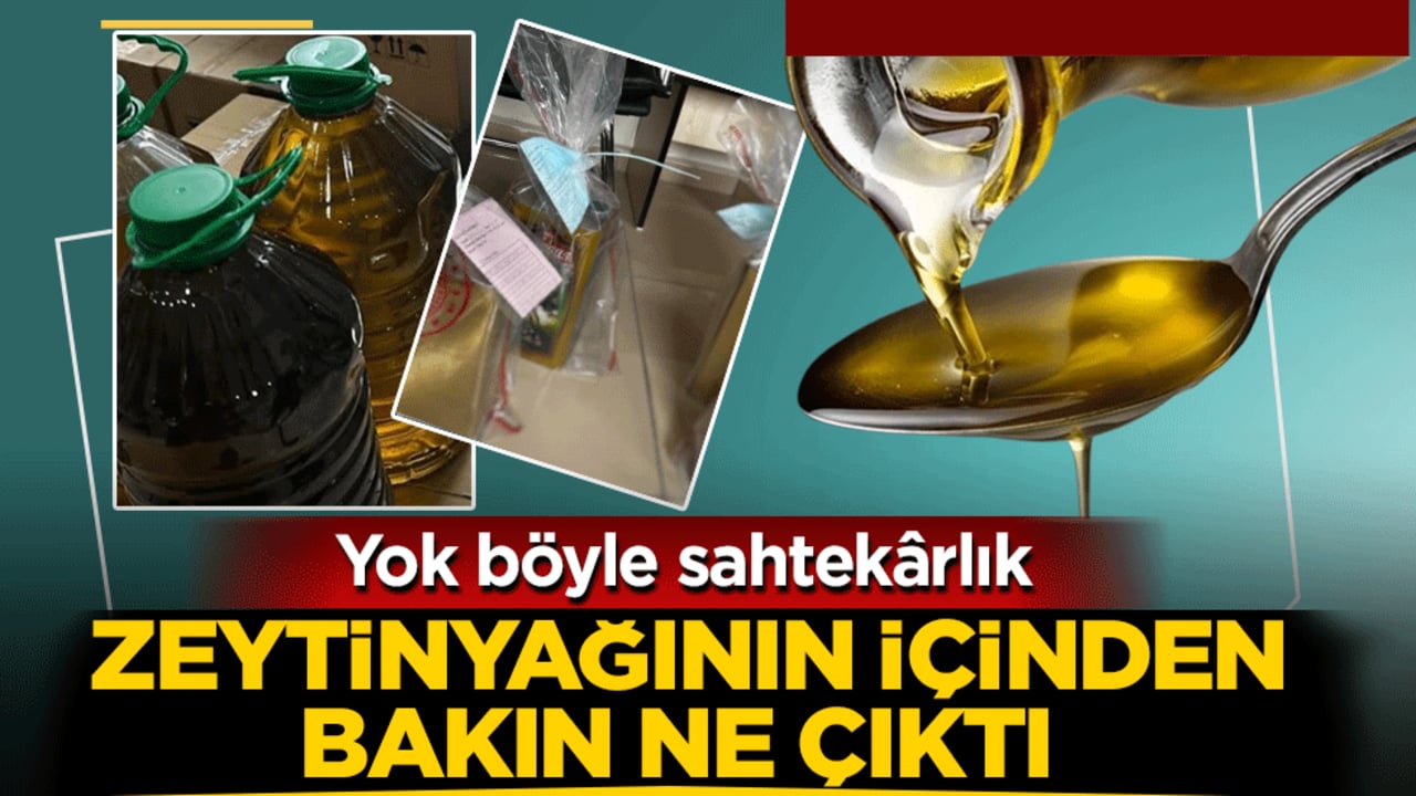 Zeytinyağının içinden bakın ne çıktı: Yok böyle sahtekârlık