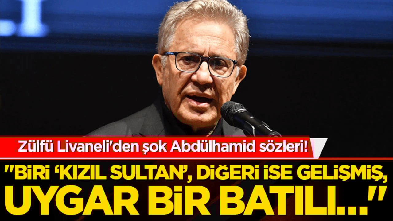 Zülfü Livaneli'den şok Abdülhamid sözleri! "Biri ‘Kızıl Sultan’, diğeri ise gelişmiş, uygar bir Batılı…"