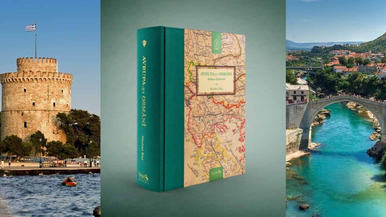 Balkan şehirlerinin sırları kitapta toplandı! Osmanlı Avrupa’sına yeni bir pencere açıldı
