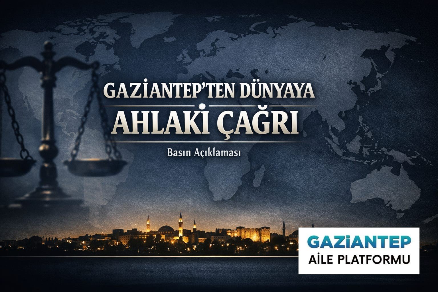 Gaziantep’ten Dünyaya Ahlaki Çağrı!