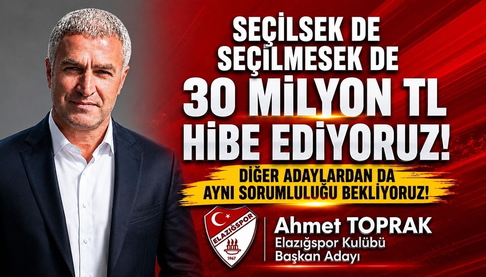 "Seçilsek de seçilmesek de 30 milyon TL hibe edeceğimizi taahhüt ediyoruz"
