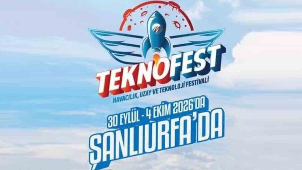 TEKNOFEST 2026 Şanlıurfa: Başvurular için son tarih 20 Şubat