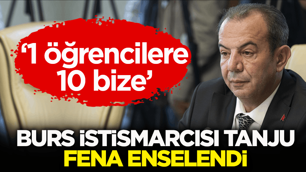 ‘1 öğrencilere 10 bize’! Burs istismarcısı Tanju fena enselendi