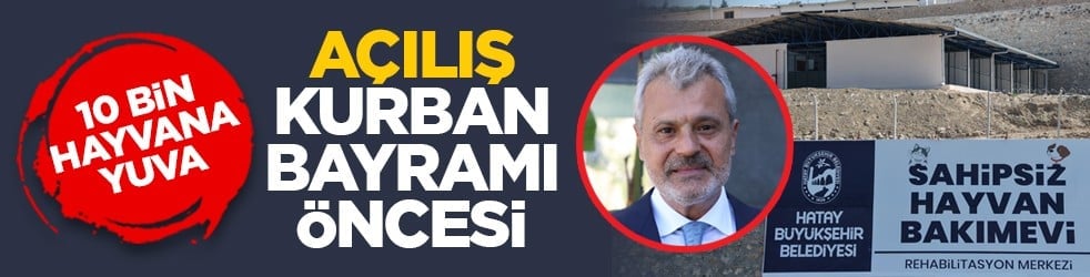 10 bin hayvana yuva: Açılış Kurban Bayramı öncesi