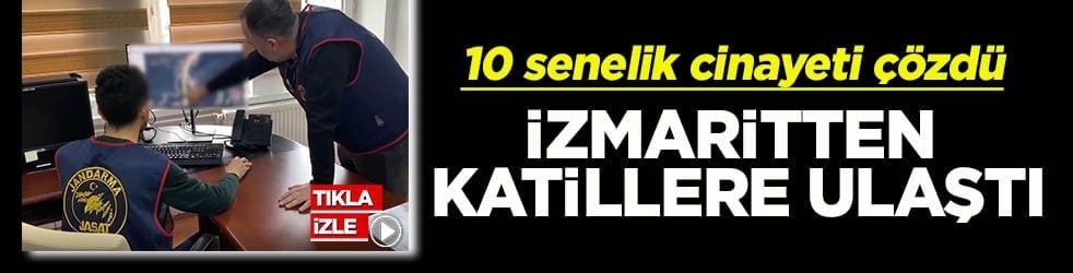 10 sene önce işlenen çifte cinayeti çözdü İzmaritten katillere ulaştı