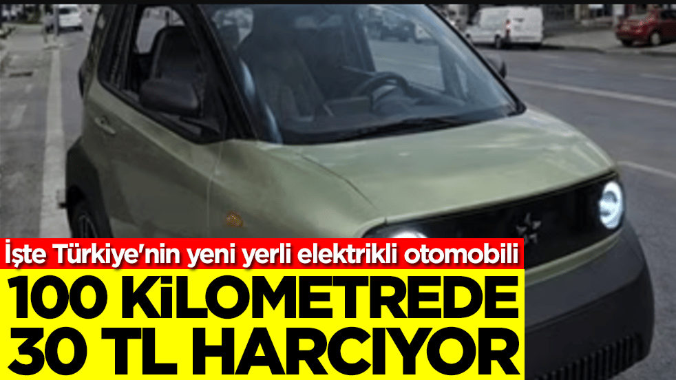 100 kilometrede 30 TL harcıyor: İşte Türkiye'nin yeni yerli elektrikli otomobili