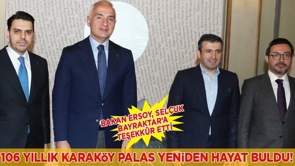 106 yıllık Karaköy Palas yeniden hayat buldu: Bakan Ersoy'dan Selçuk Bayraktar'a teşekkür