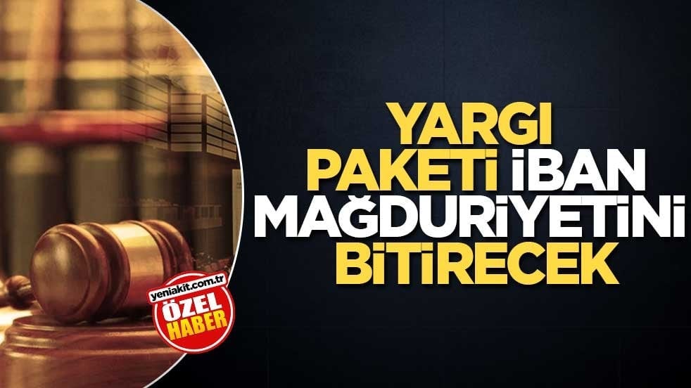 12. Yargı Paketi, İBAN mağduriyetini bitirecek