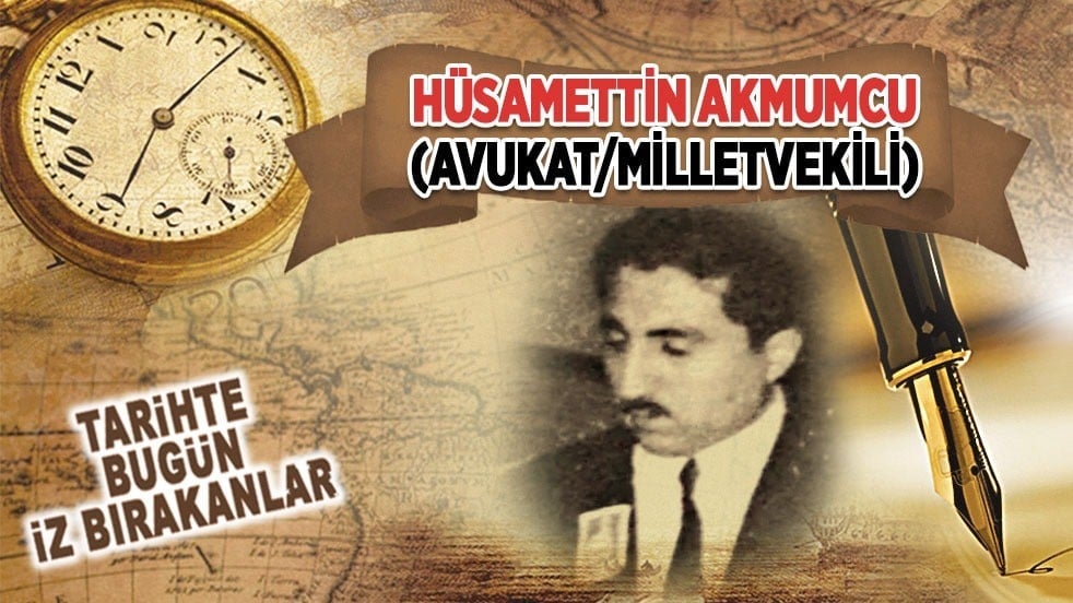 15 Nisan 2011: Hüsamettin Akmumcu'nun vefatı (Avukat/Milletvekili)