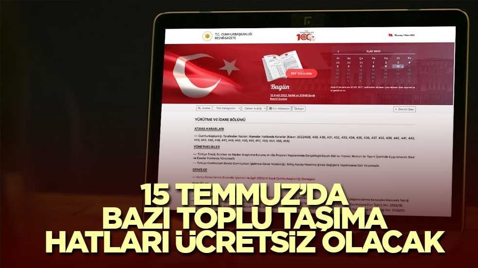 15 Temmuz’da bazı toplu taşıma hatları ücretsiz olacak
