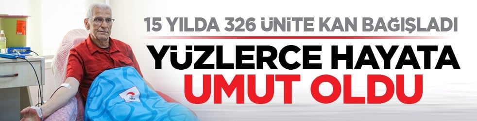 15 yılda 326 ünite kan bağışladı: Yüzlerce hayata umut oldu