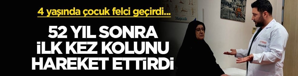 4 yaşında çocuk felci geçirdi... 52 yıl sonra ilk kez kolunu hareket ettirdi