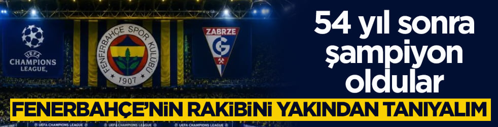  54 yıl sonra şampiyon oldular! Fenerbahçe’nin rakibini yakından tanıyalım 
