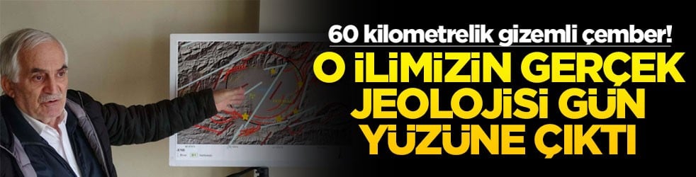 60 kilometrelik gizemli çember! O ilimizin gerçek jeolojisi gün yüzüne çıktı