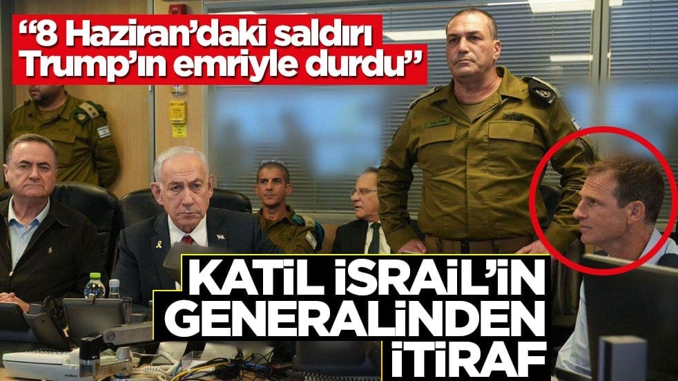 "8 Haziran’daki saldırı Trump’ın emriyle durdu!" Katil İsrail’in generalinden itiraf