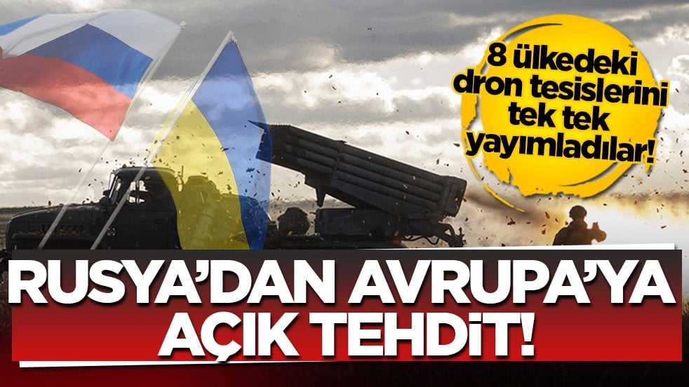 8 ülkedeki dron tesislerini tek tek yayımladılar! Rusya’dan Avrupa’ya açık tehdit