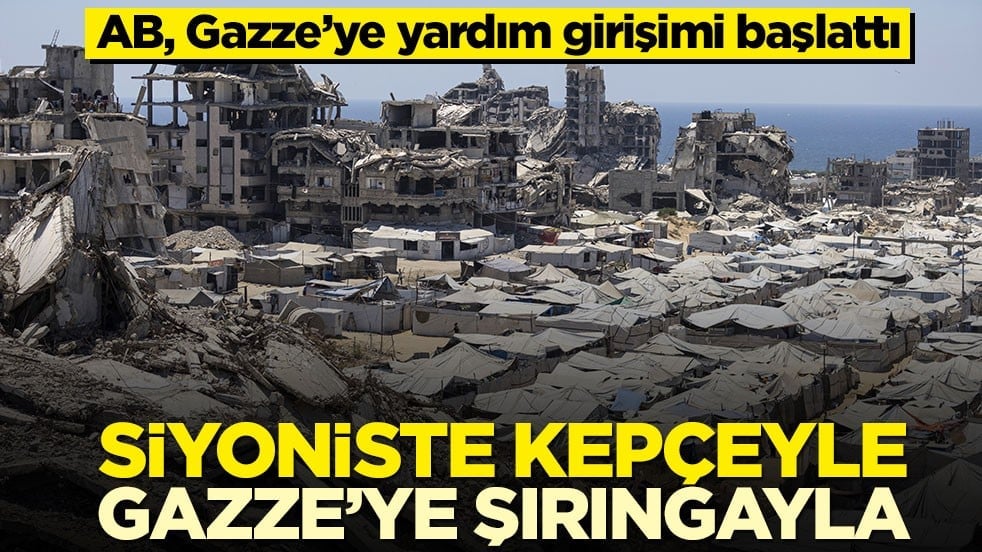 AB, Gazze’ye yardım girişimi başlattı! Siyoniste kepçeyle, Gazze'ye şırıngayla
