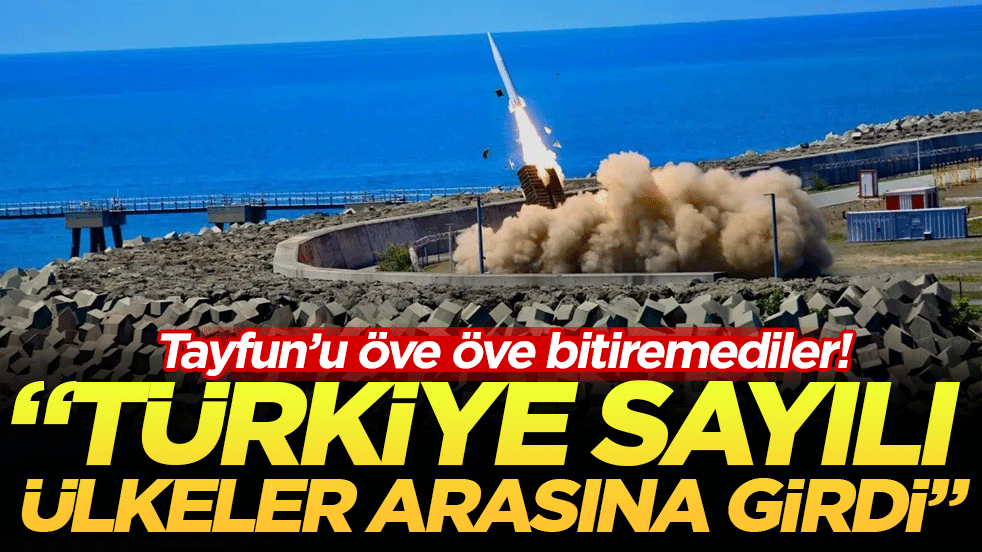 ABD basını Tayfun'u öve öve bitiremedi! Türkiye sayılı ülkeler arasına girdi!