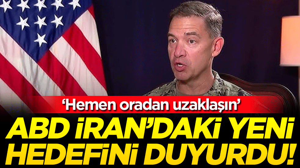 ABD İran'da yeni hedefini duyurdu: 'Derhal oradan uzaklaşın!'