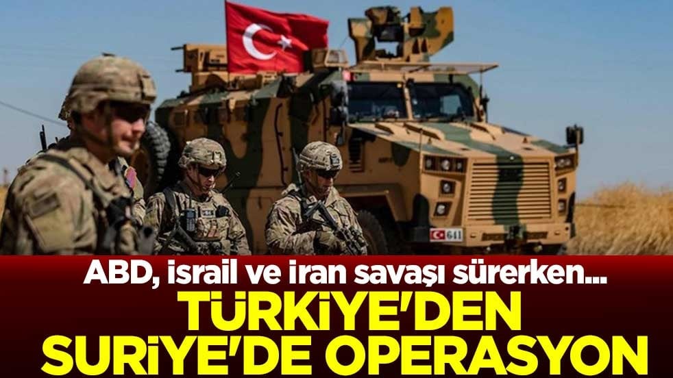 ABD, İsrail ve İran savaşı sürerken... Türkiye'den operasyon
