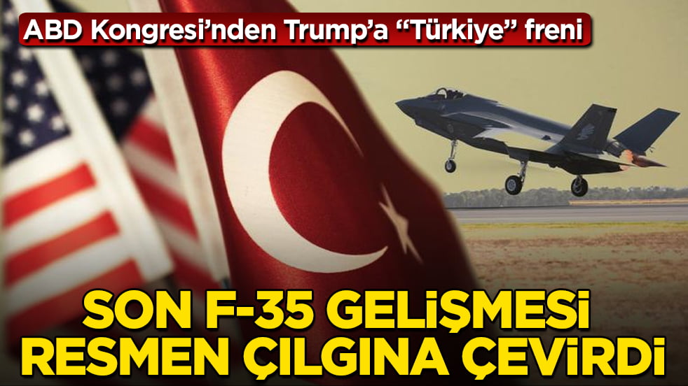 ABD Kongresi’nden Trump’a "Türkiye" freni: Son F-35 gelişmesi resmen çılgına çevirdi