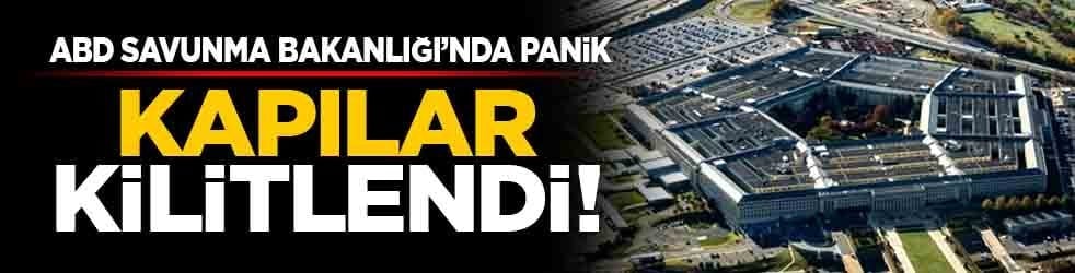 ABD Savunma Bakanlığı’nda panik: Kapılar kilitlendi!