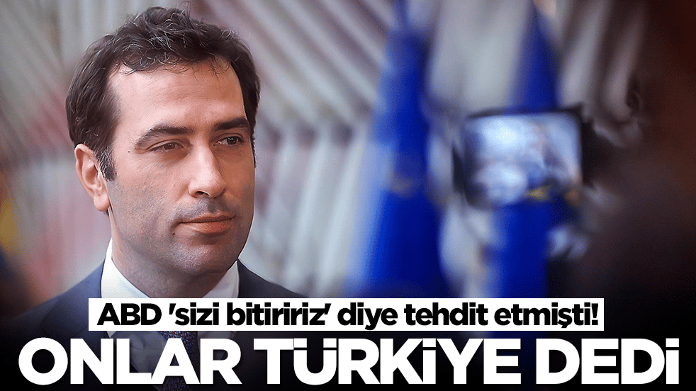 ABD 'sizi bitiririz' diye tehdit etmişti! Onlar 'Türkiye' dedi